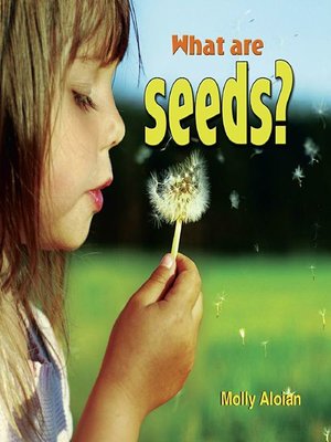 cover image of What Are Seeds?
